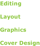 Editing  Layout  Graphics  Cover Design